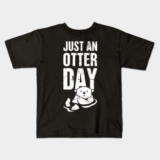 Just An Otter Day Kids T-Shirt